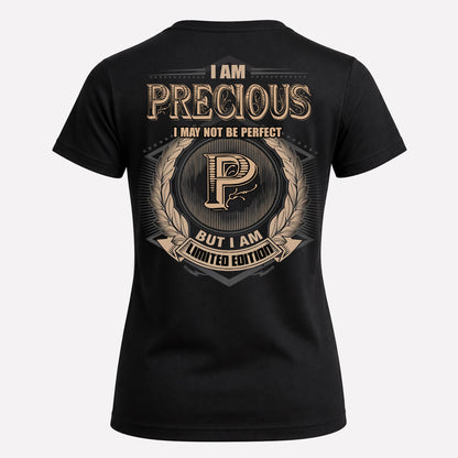 PRECIOUS PH55-T25-Personalized Name Quote Apparel “I Am NAME May Not Be Perfect But I Am Limited Edition”