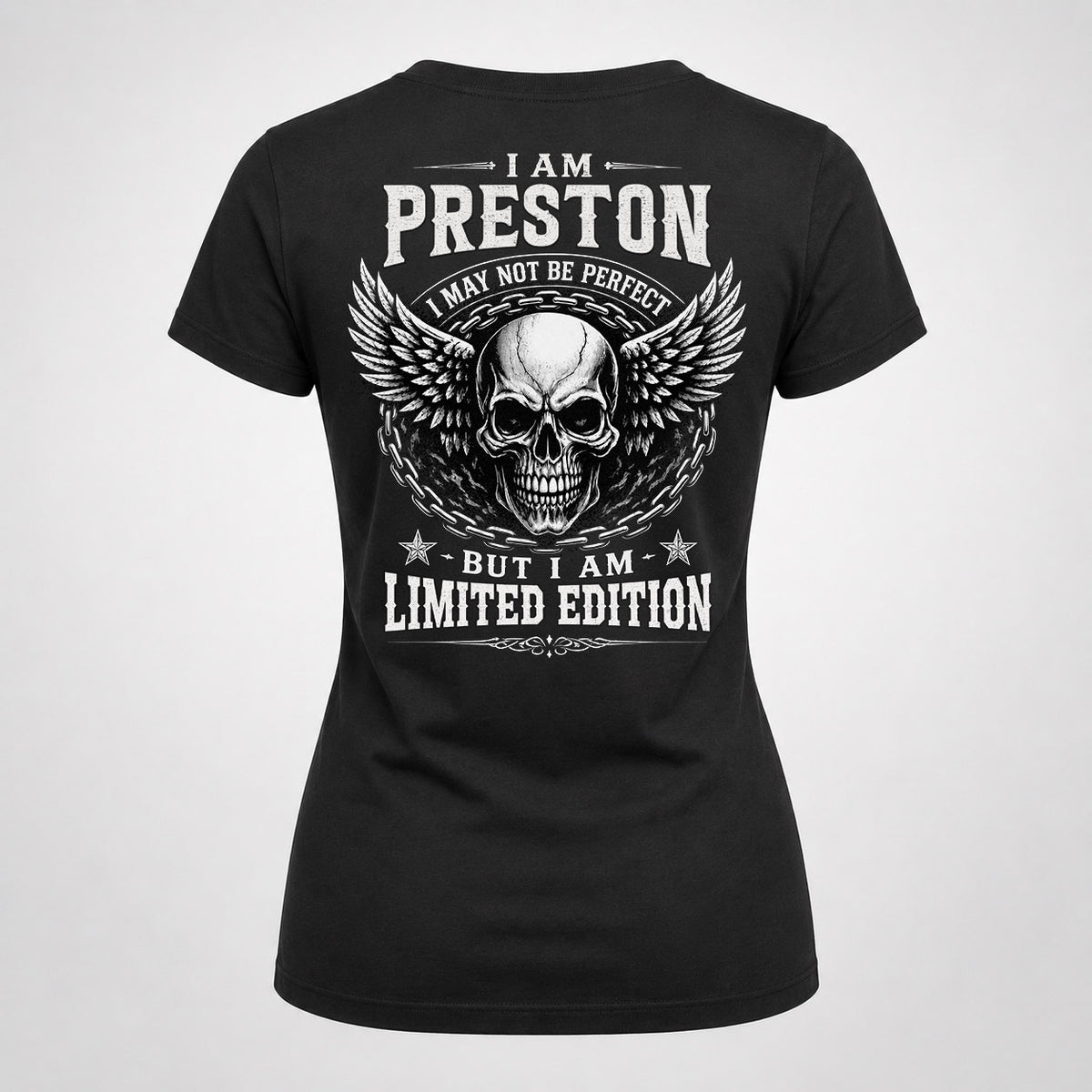 PRESTON P01-K24-229 – Personalized Skull Graphic Apparel “I Am NAME I May Not Be Perfect But I Am Limited Edition”