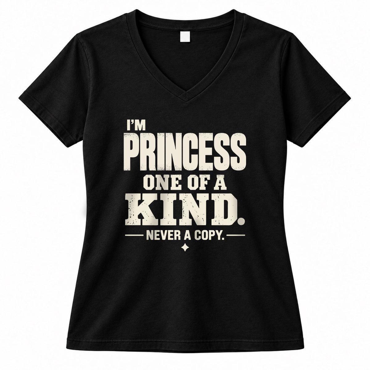 PRINCESS P6-K4-228 Personalized Funny Quote Apparel “I’m NAME – One of a Kind, Never a Copy”