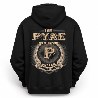 PYAE PH55-T25-Personalized Name Quote Apparel “I Am NAME May Not Be Perfect But I Am Limited Edition”