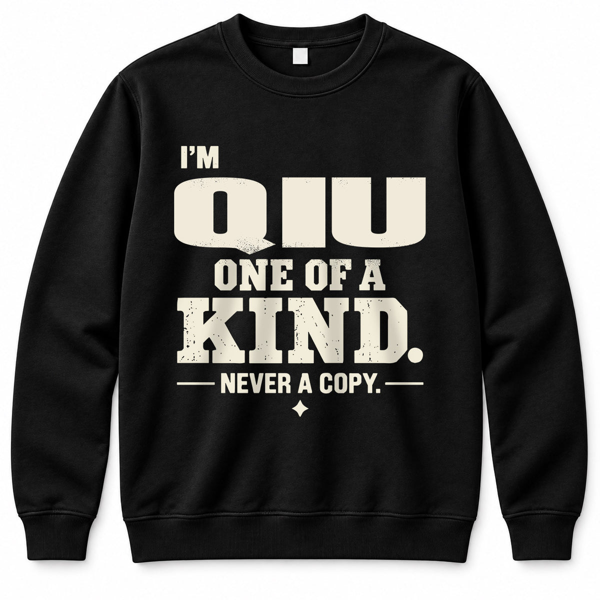 QIU P6-K4-228 Personalized Funny Quote Apparel “I’m NAME – One of a Kind, Never a Copy”