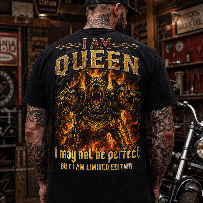 QUEEN MP88-F2-168–Personalized Bold Quote Apparel “I Am NAME I May Not Be Perfect But I Am Limited Edition