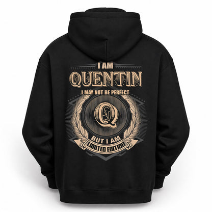 QUENTIN PH55-T25-Personalized Name Quote Apparel “I Am NAME May Not Be Perfect But I Am Limited Edition”