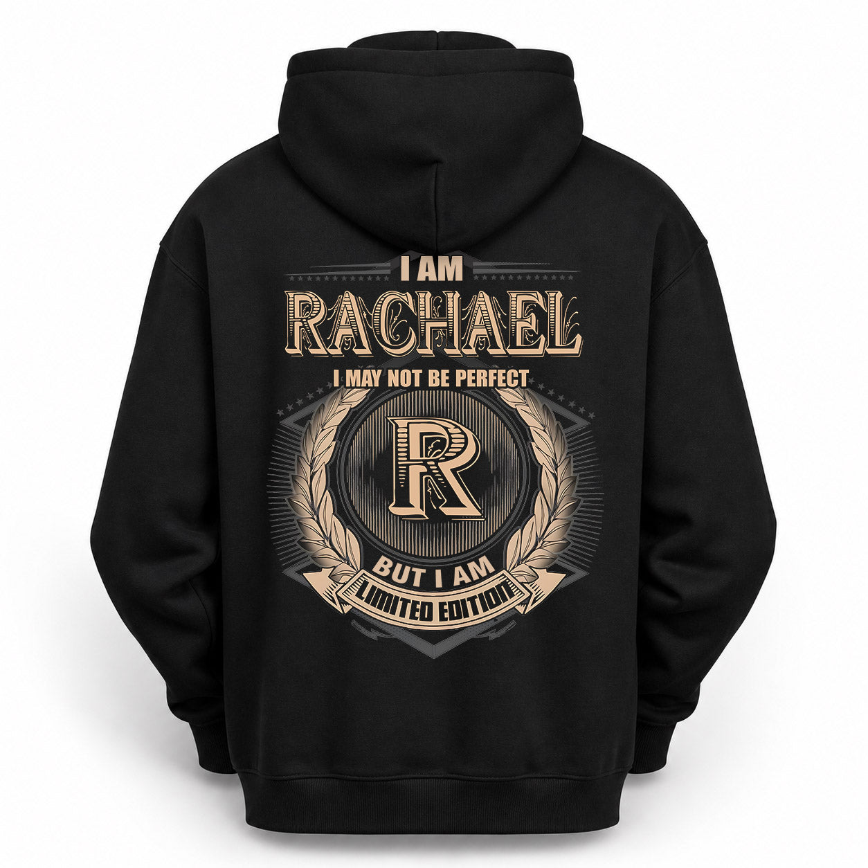 RACHAEL PH55-T25-Personalized Name Quote Apparel “I Am NAME May Not Be Perfect But I Am Limited Edition”