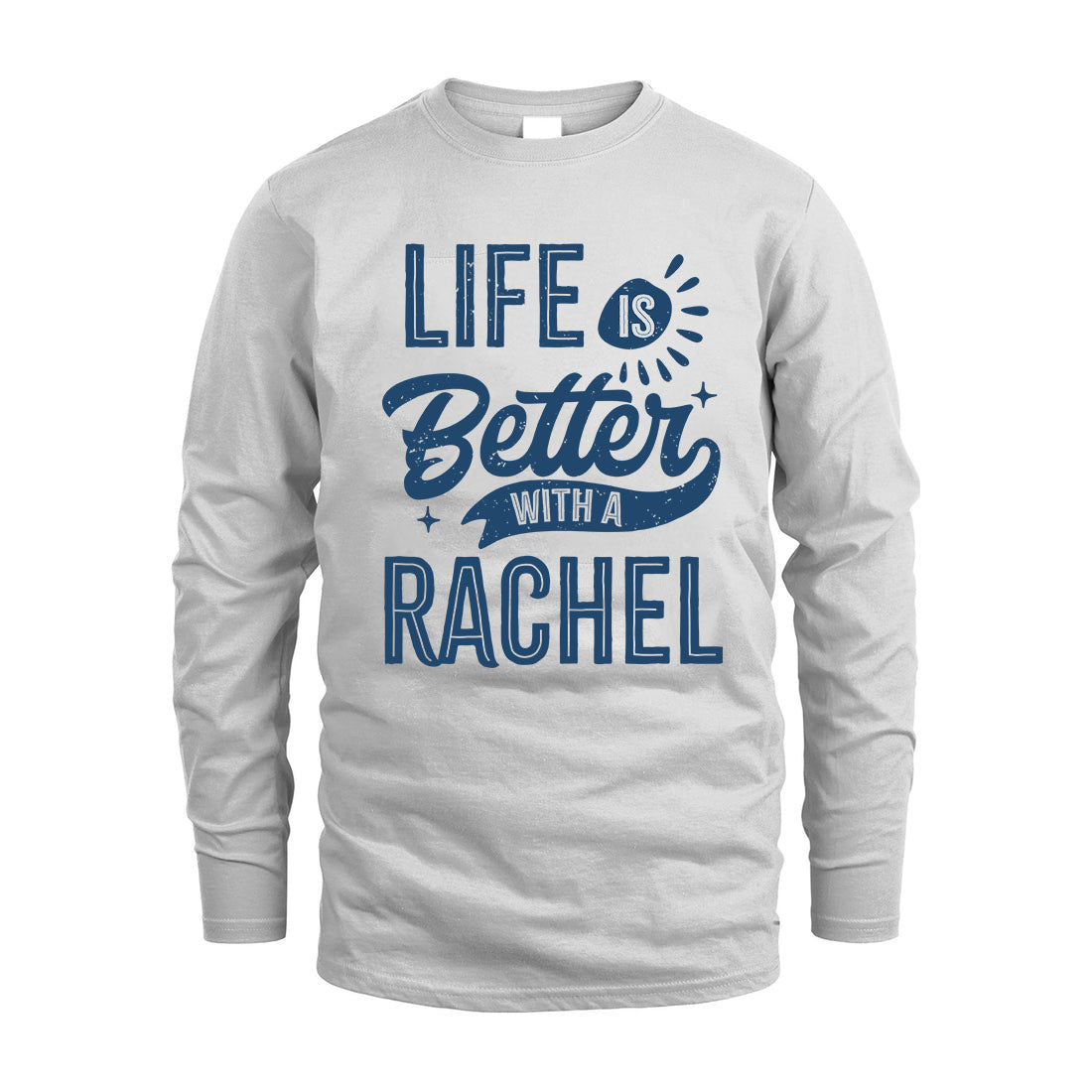 RACHEL HH88-K2–Personalized Name Quote T-Shirt Life Is Better With Unisex Gift