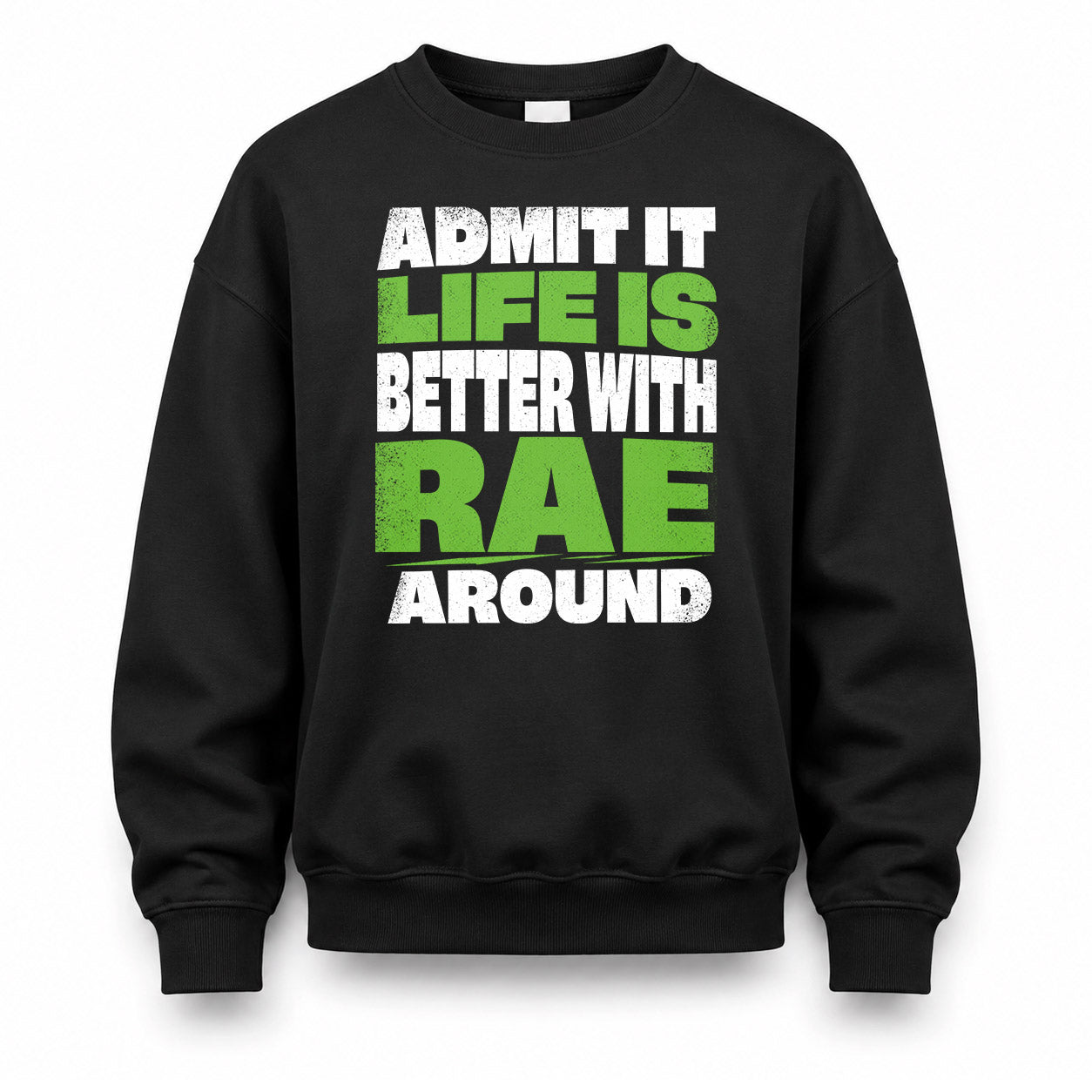 RAE HP68-K4-189 – Personalized Funny Quote Apparel “Admit It, Life Is Better With AARON Around”