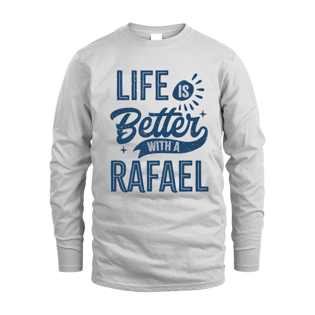 RAFAEL HH88-K2–Personalized Name Quote T-Shirt Life Is Better With Unisex Gift
