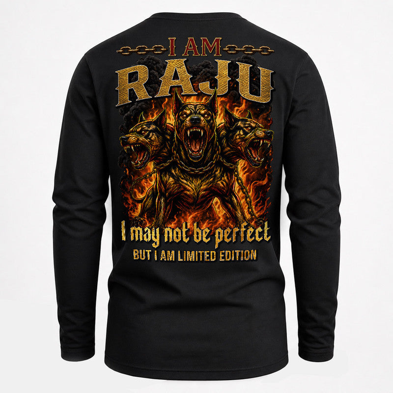 RAJU MP88-F2-168–Personalized Bold Quote Apparel “I Am NAME I May Not Be Perfect But I Am Limited Edition