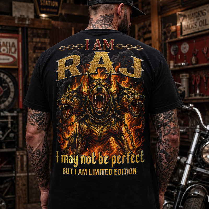 RAJ MP88-F2-168–Personalized Bold Quote Apparel “I Am NAME I May Not Be Perfect But I Am Limited Edition