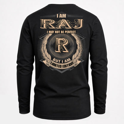RAJ PH55-T25-Personalized Name Quote Apparel “I Am NAME May Not Be Perfect But I Am Limited Edition”