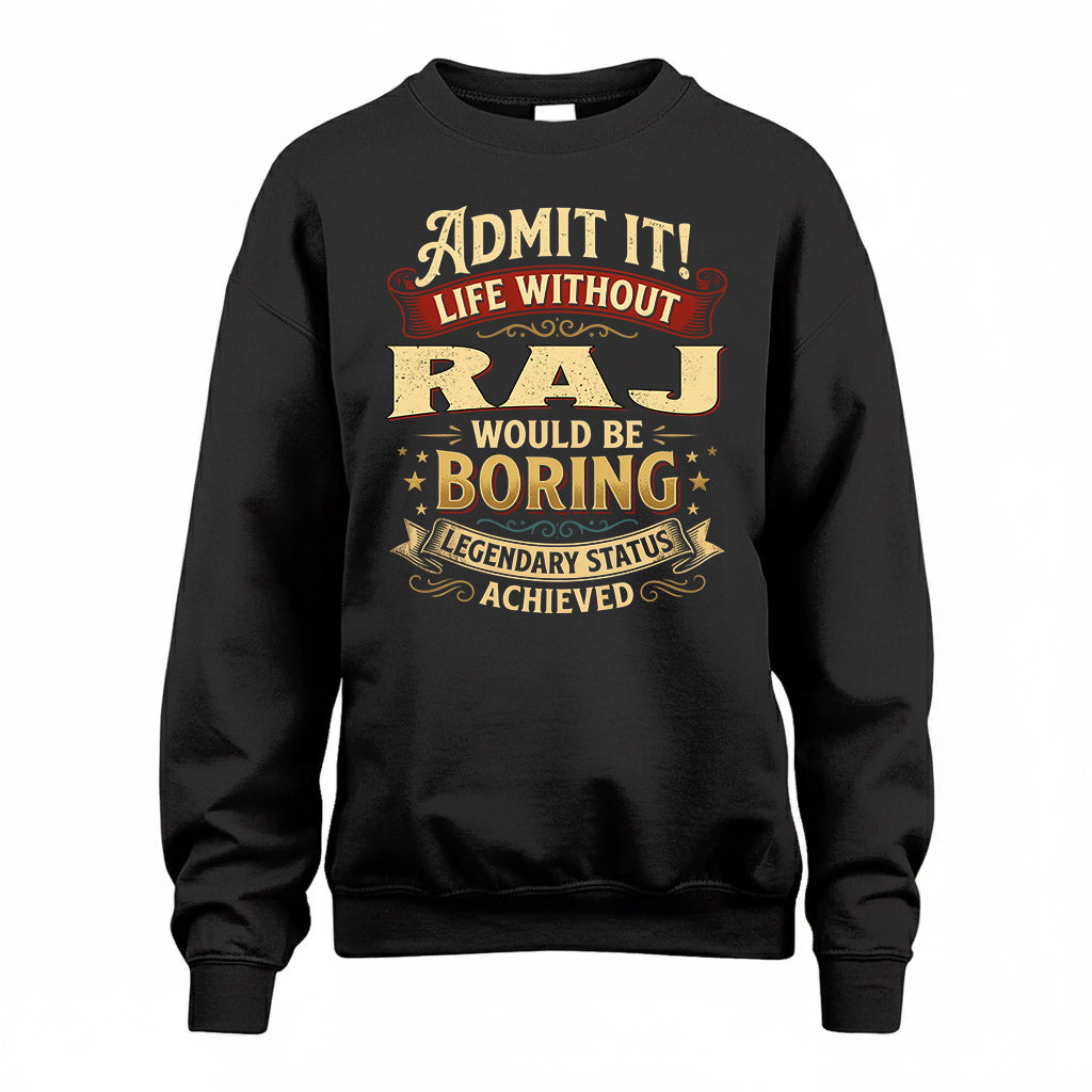 RAJ TP65-K5-268–Personalized Funny Quote Apparel “Life Without NAME Would Be Boring”
