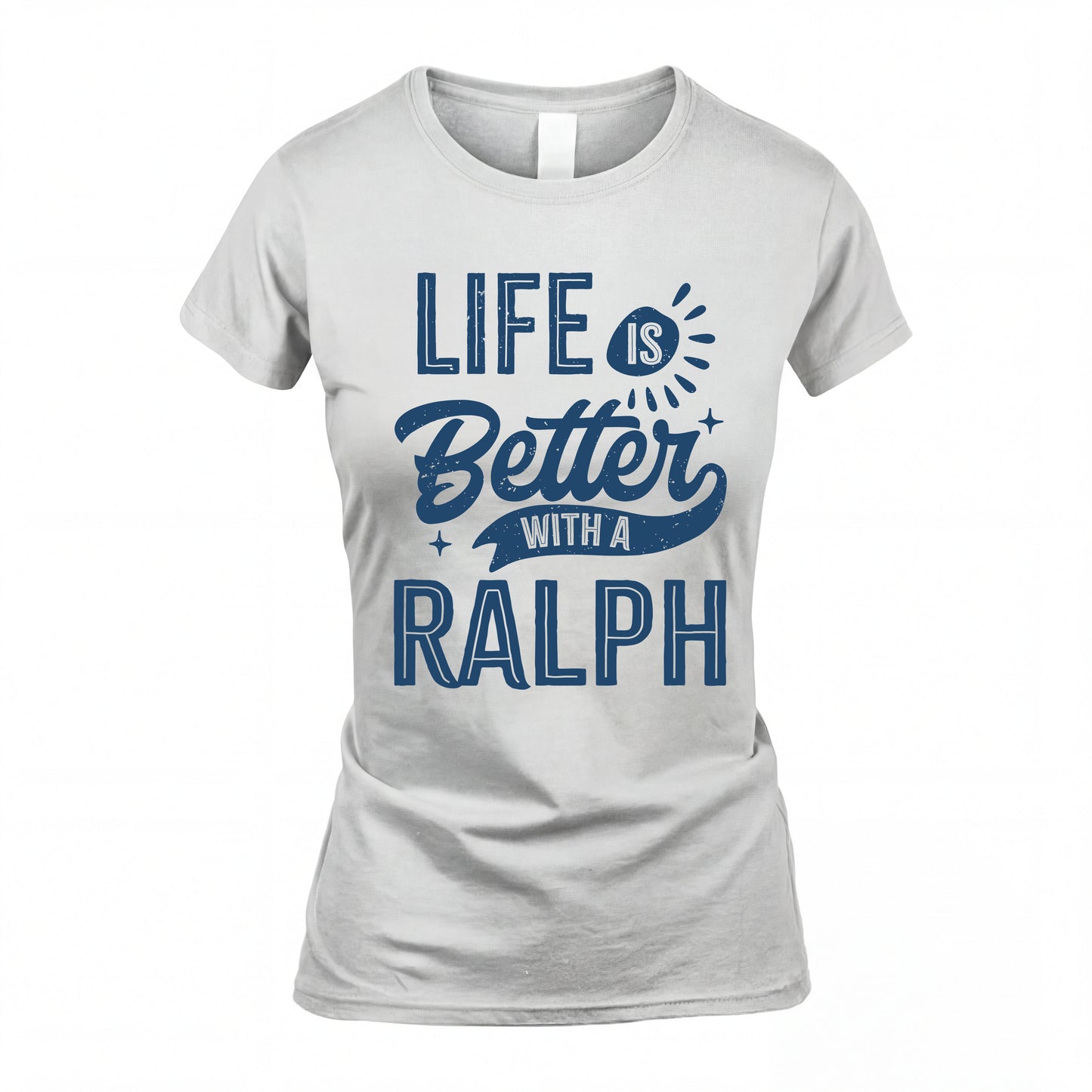 RALPH HH88-K2–Personalized Name Quote T-Shirt Life Is Better With Unisex Gift