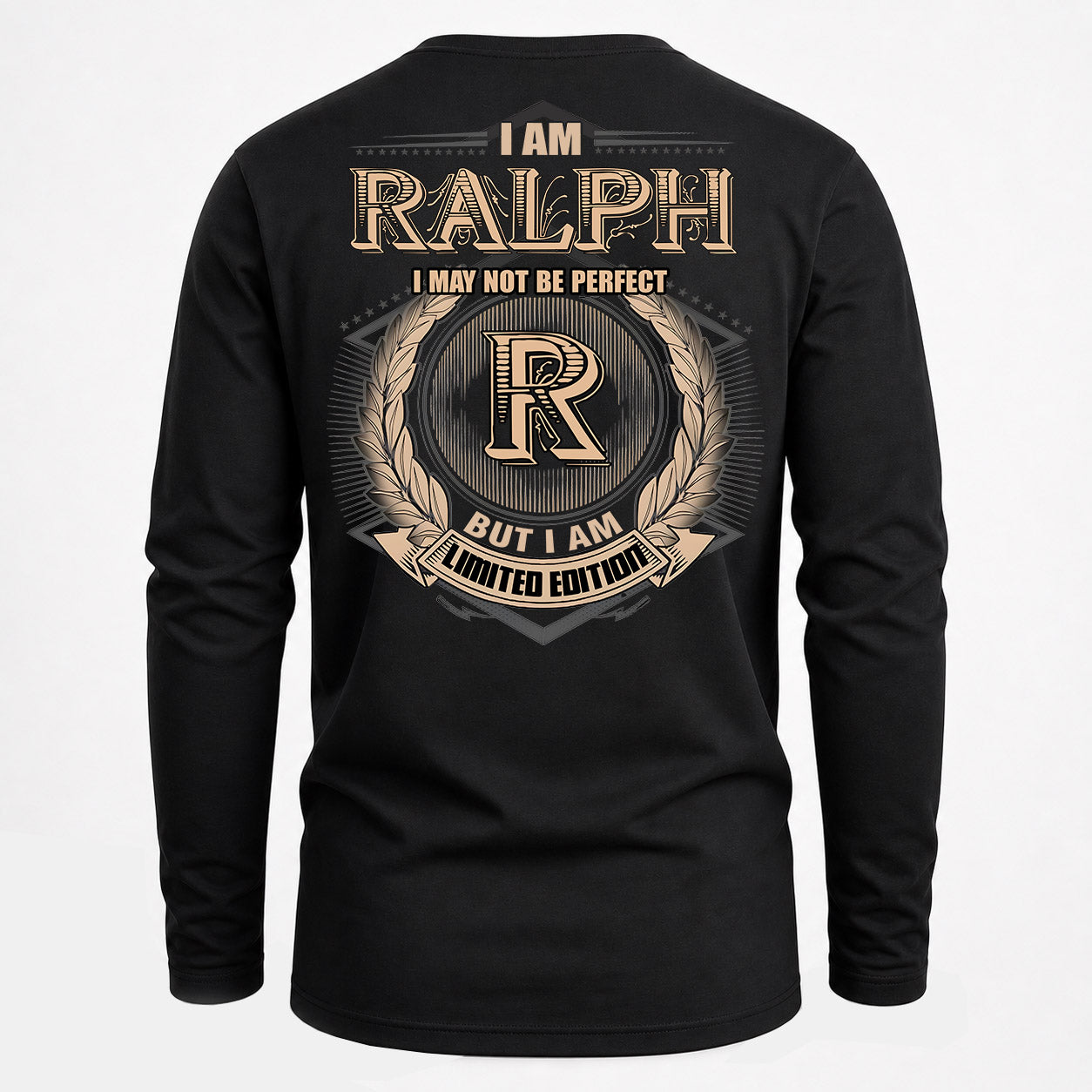 RALPH PH55-T25-Personalized Name Quote Apparel “I Am NAME May Not Be Perfect But I Am Limited Edition”