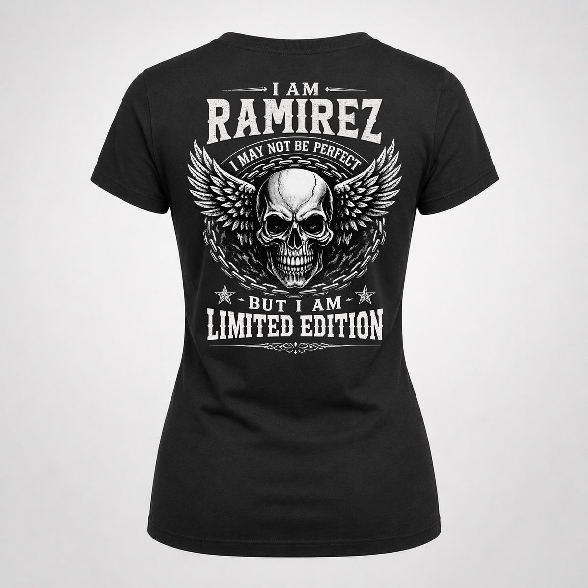 RAMIREZ P01-K24-229 – Personalized Skull Graphic Apparel “I Am NAME I May Not Be Perfect But I Am Limited Edition”