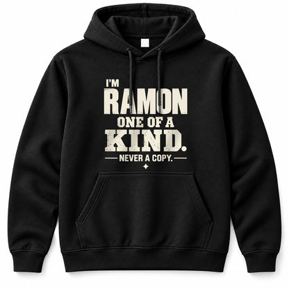 RAMON P6-K4-228 Personalized Funny Quote Apparel “I’m NAME – One of a Kind, Never a Copy”