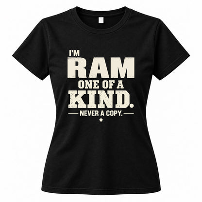 RAM P6-K4-228 Personalized Funny Quote Apparel “I’m NAME – One of a Kind, Never a Copy”