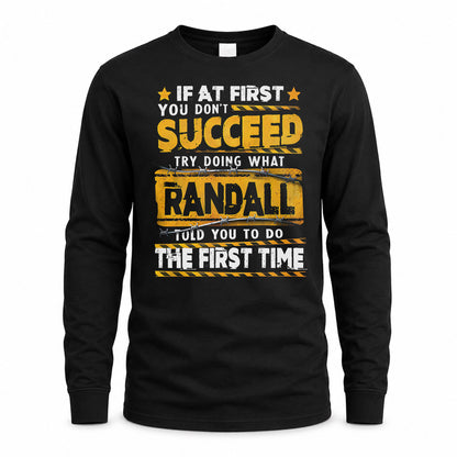RANDALL TP22-K11-109 - Personalized Funny Quote Apparel “If At First You Don’t Succeed, Try Doing What WANG Told You To Do The First Time”