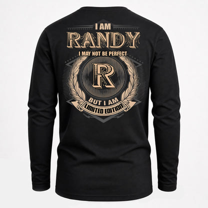 RANDY PH55-T25-Personalized Name Quote Apparel “I Am NAME May Not Be Perfect But I Am Limited Edition”