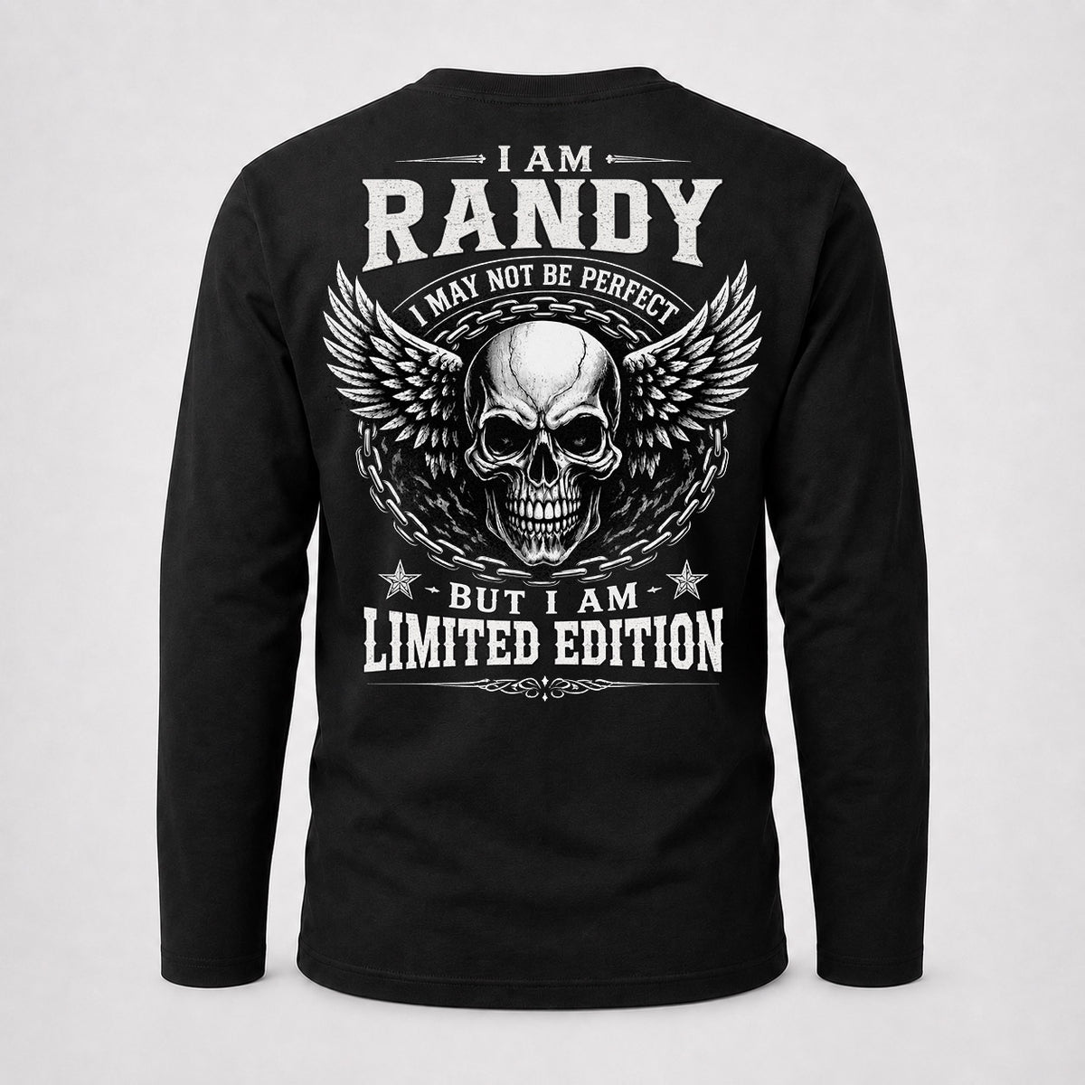 RANDY P01-K24-229 – Personalized Skull Graphic Apparel “I Am NAME I May Not Be Perfect But I Am Limited Edition”