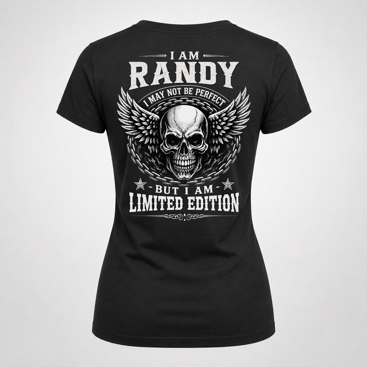 RANDY P01-K24-229 – Personalized Skull Graphic Apparel “I Am NAME I May Not Be Perfect But I Am Limited Edition”