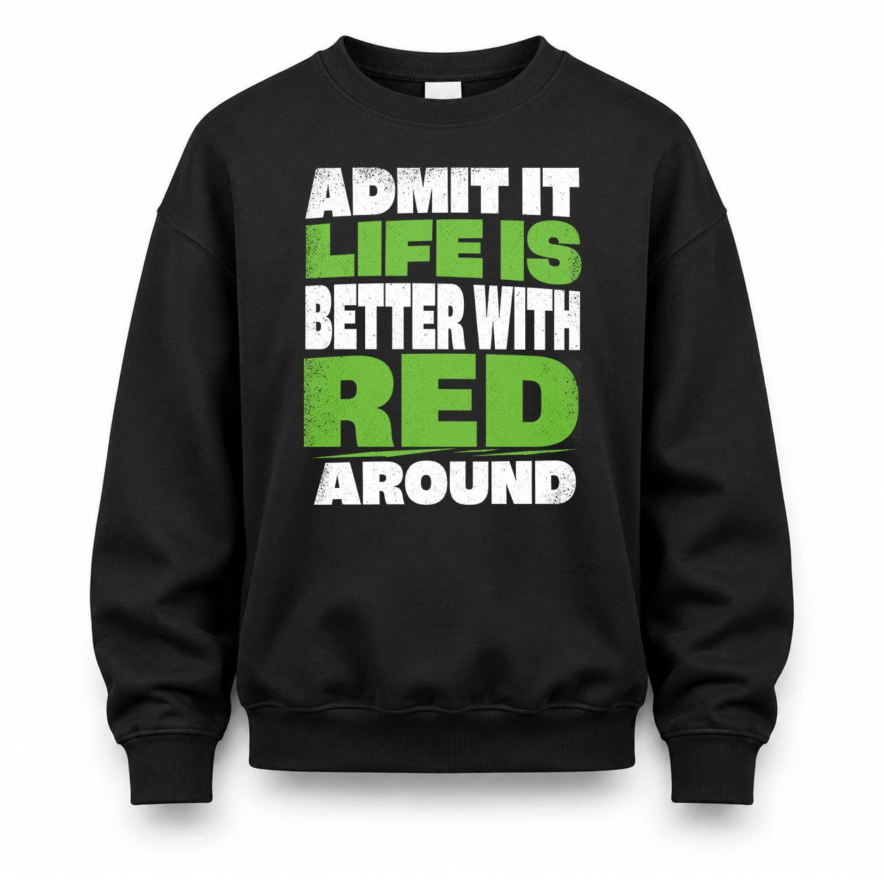 RED HP68-K4-189 – Personalized Funny Quote Apparel “Admit It, Life Is Better With AARON Around”