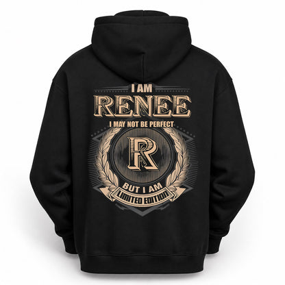 RENEE PH55-T25-Personalized Name Quote Apparel “I Am NAME May Not Be Perfect But I Am Limited Edition”