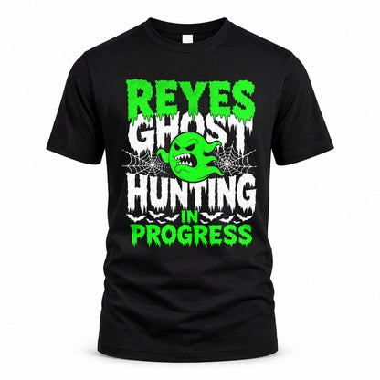 REYES HW22-K06-109 - NAME Ghost Hunting In Progress Personalized Halloween Shirt