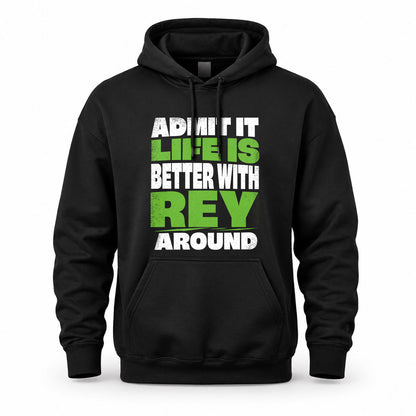 REY HP68-K4-189 – Personalized Funny Quote Apparel “Admit It, Life Is Better With AARON Around”