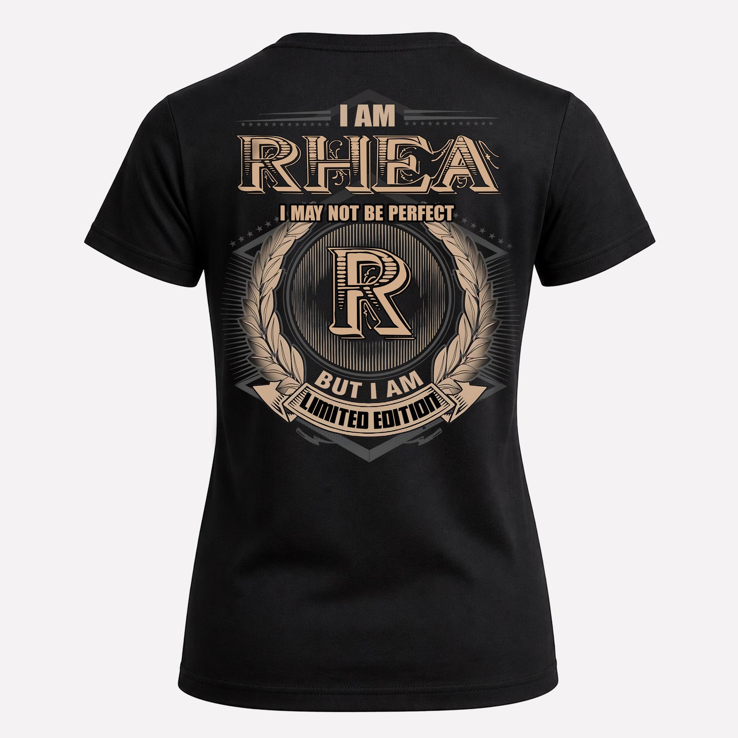 RHEA PH55-T25-Personalized Name Quote Apparel “I Am NAME May Not Be Perfect But I Am Limited Edition”