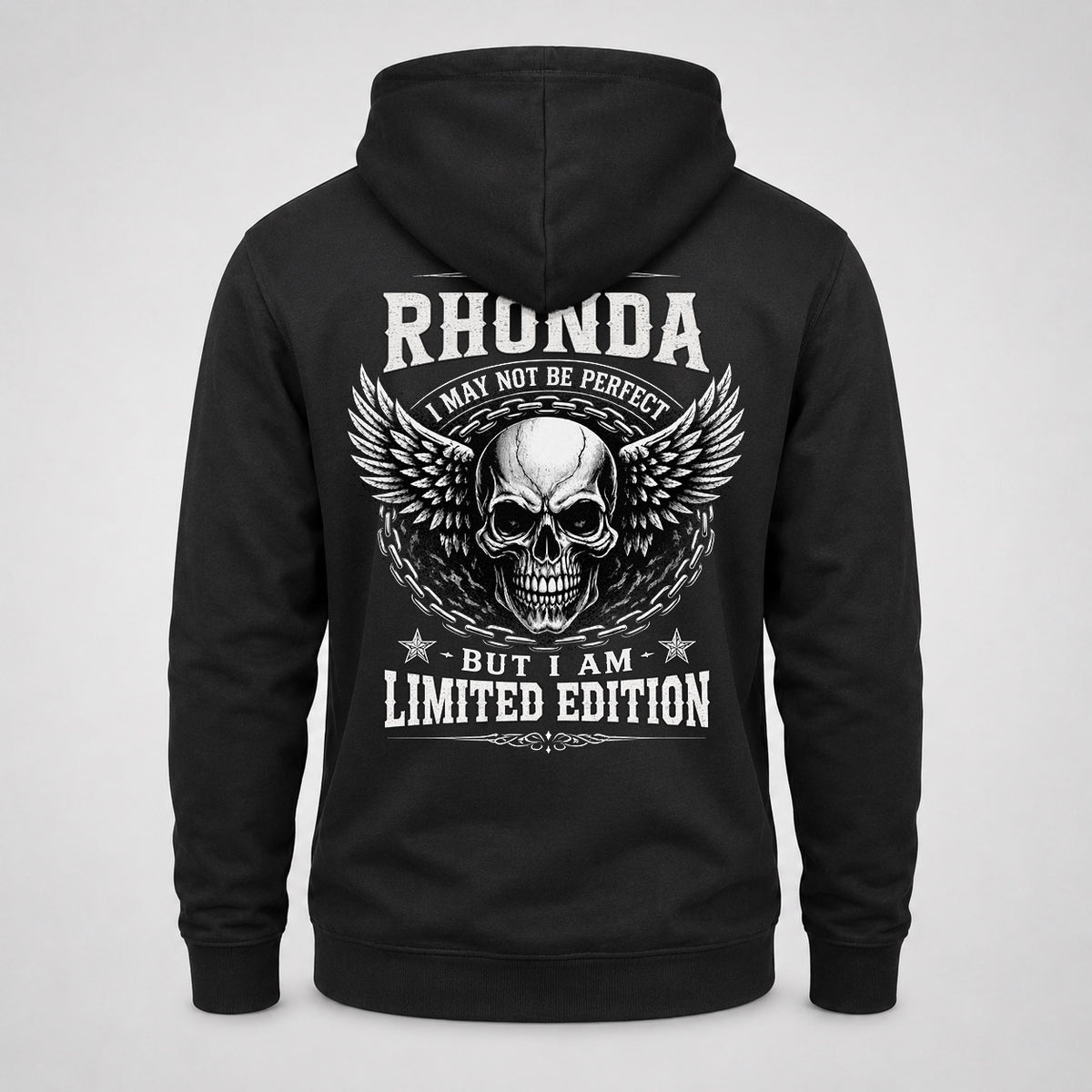 RHONDA P01-K24-229 – Personalized Skull Graphic Apparel “I Am NAME I May Not Be Perfect But I Am Limited Edition”