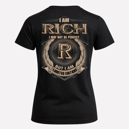 RICH PH55-T25-Personalized Name Quote Apparel “I Am NAME May Not Be Perfect But I Am Limited Edition”