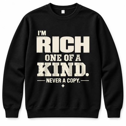 RICH P6-K4-228 Personalized Funny Quote Apparel “I’m NAME – One of a Kind, Never a Copy”