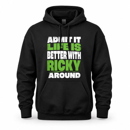 RICKY HP68-K4-189 – Personalized Funny Quote Apparel “Admit It, Life Is Better With AARON Around”
