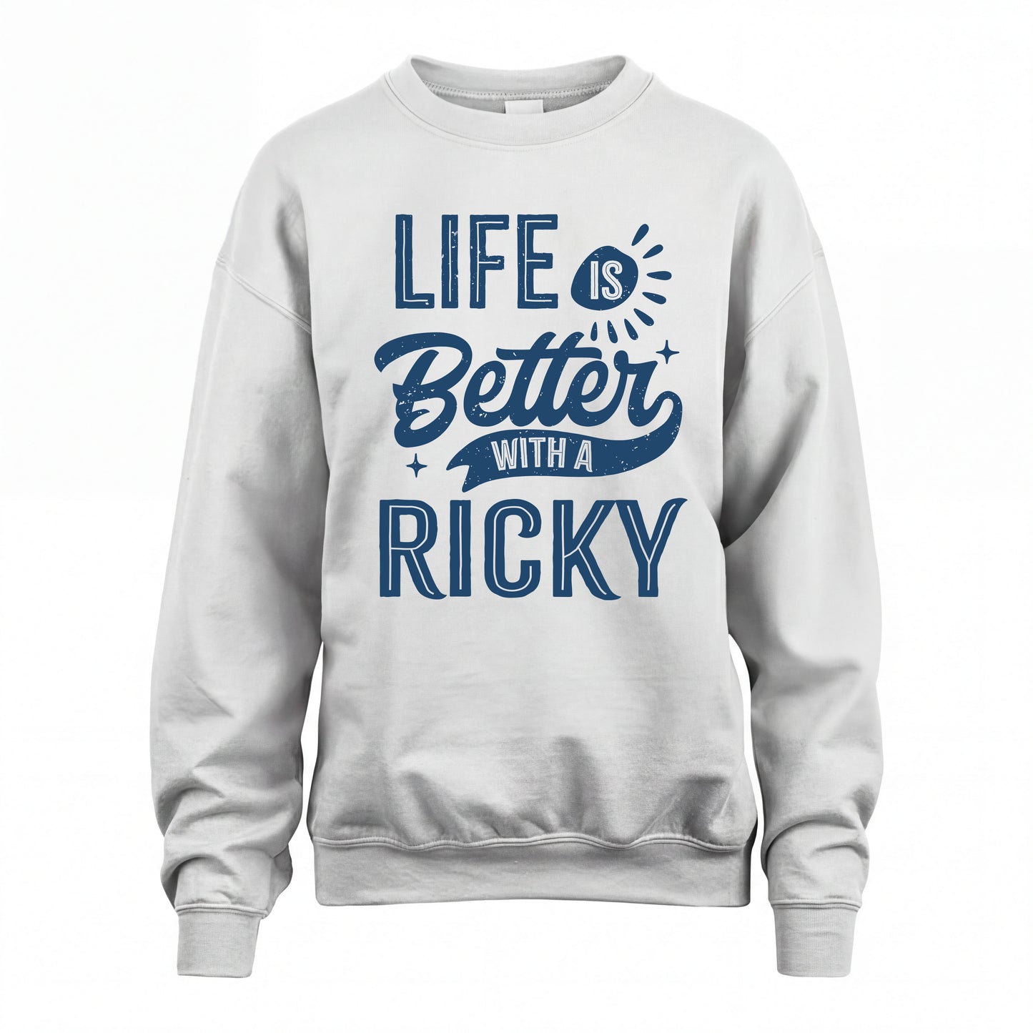 RICKY HH88-K2–Personalized Name Quote T-Shirt Life Is Better With Unisex Gift