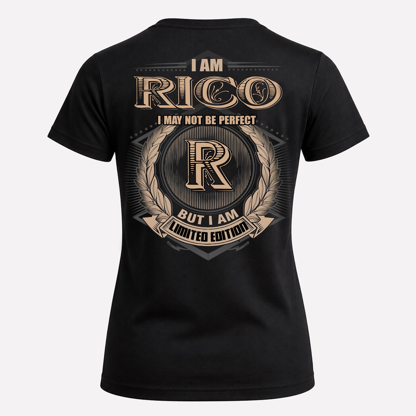 RICO PH55-T25-Personalized Name Quote Apparel “I Am NAME May Not Be Perfect But I Am Limited Edition”