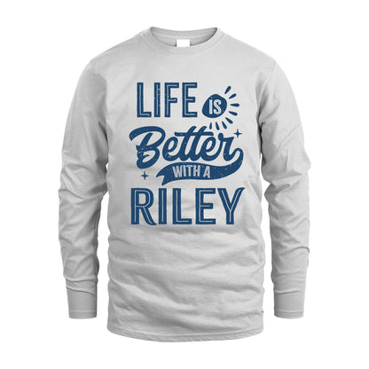 RILEY HH88-K2–Personalized Name Quote T-Shirt Life Is Better With Unisex Gift