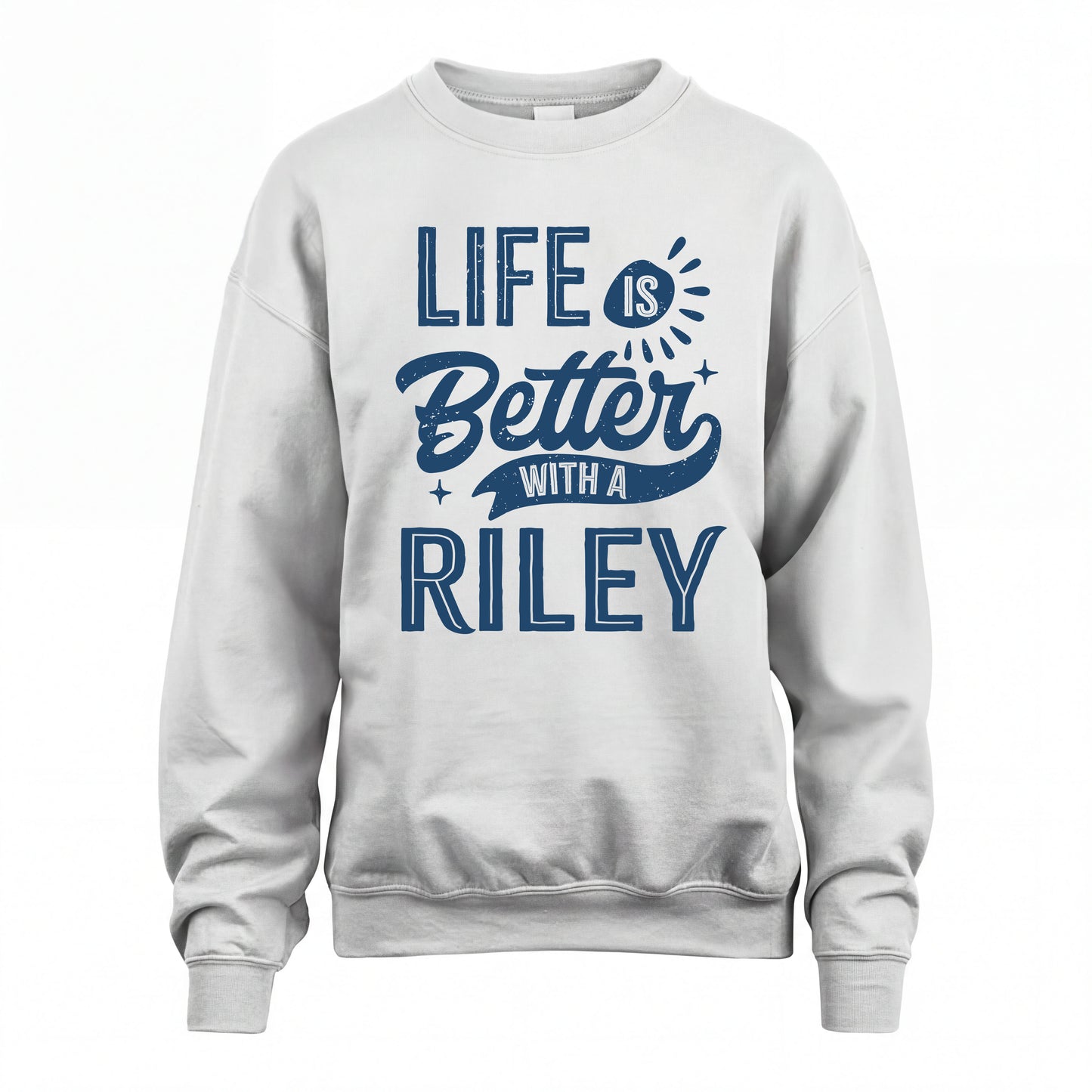 RILEY HH88-K2–Personalized Name Quote T-Shirt Life Is Better With Unisex Gift