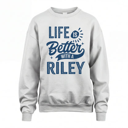 RILEY HH88-K2–Personalized Name Quote T-Shirt Life Is Better With Unisex Gift