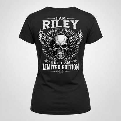 RILEY P01-K24-229 – Personalized Skull Graphic Apparel “I Am NAME I May Not Be Perfect But I Am Limited Edition”