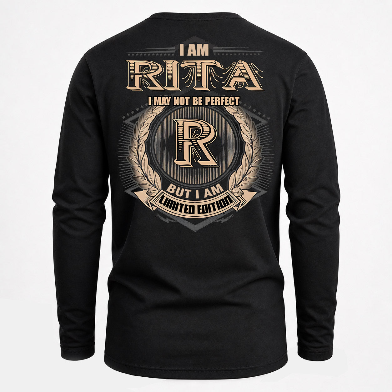 RITA PH55-T25-Personalized Name Quote Apparel “I Am NAME May Not Be Perfect But I Am Limited Edition”