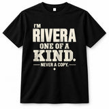 RIVERA P6-K4-228 Personalized Funny Quote Apparel “I’m NAME – One of a Kind, Never a Copy”
