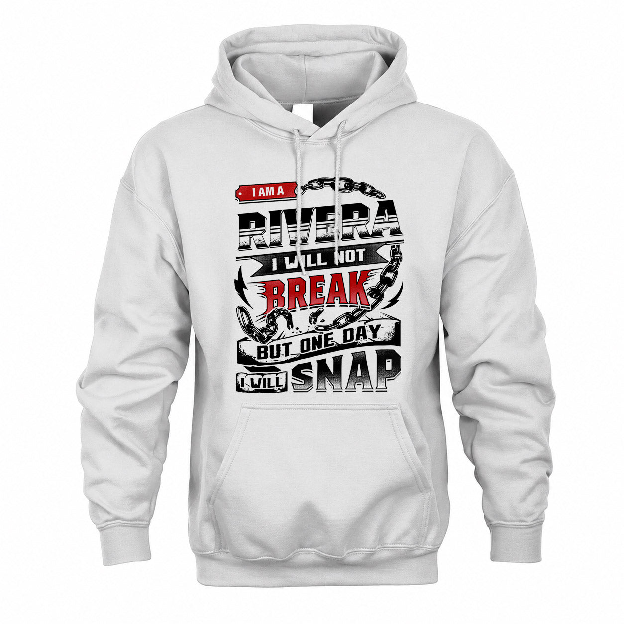 RIVERA HP28-K4-129 – Personalized Name Quote T-Shirt “I Will Not Break, But One Day I Will Snap”