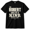 ROBERT P6-K4-228 Personalized Funny Quote Apparel “I’m NAME – One of a Kind, Never a Copy”
