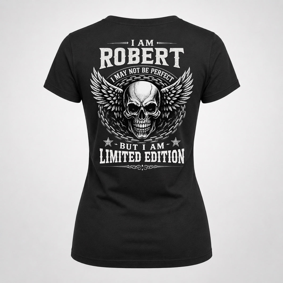 ROBERT P01-K24-229 – Personalized Skull Graphic Apparel “I Am NAME I May Not Be Perfect But I Am Limited Edition”