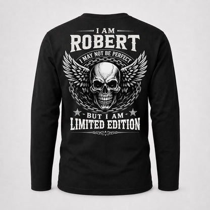 ROBERT P01-K24-229 – Personalized Skull Graphic Apparel “I Am NAME I May Not Be Perfect But I Am Limited Edition”