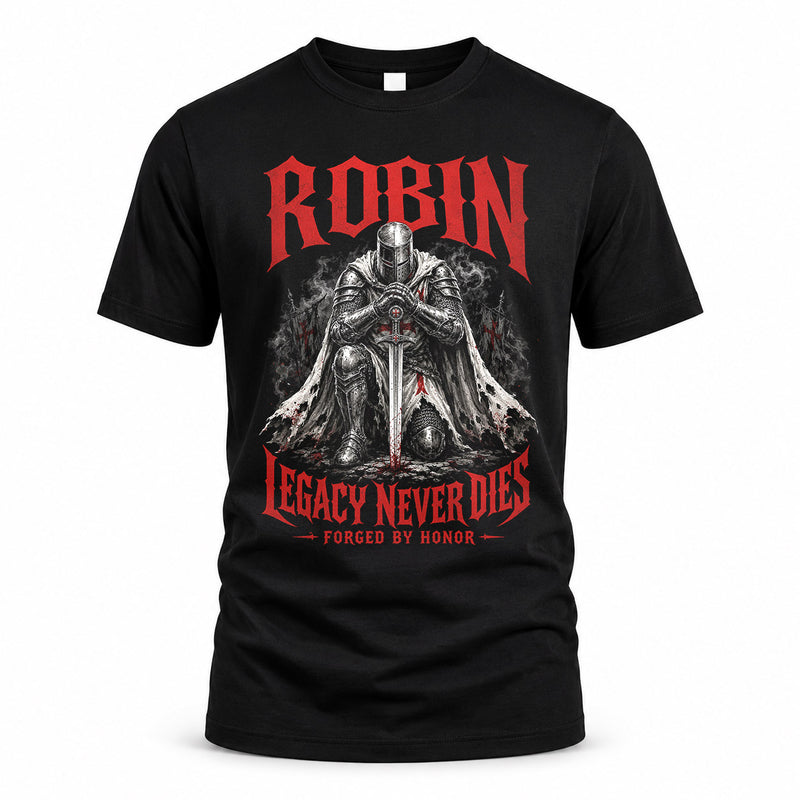 ROBIN HS90-K04-109 - NAME Legacy Never Dies Forged By Honor Personalized Knight