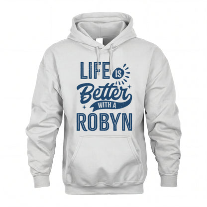 ROBYN HH88-K2–Personalized Name Quote T-Shirt Life Is Better With Unisex Gift