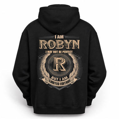 ROBYN PH55-T25-Personalized Name Quote Apparel “I Am NAME May Not Be Perfect But I Am Limited Edition”