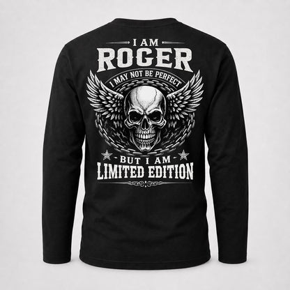 ROGER P01-K24-229 – Personalized Skull Graphic Apparel “I Am NAME I May Not Be Perfect But I Am Limited Edition”