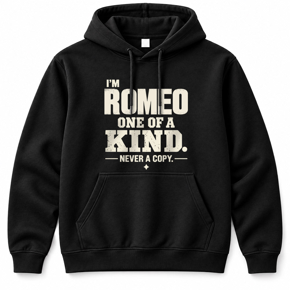 ROMEO P6-K4-228 Personalized Funny Quote Apparel “I’m NAME – One of a Kind, Never a Copy”
